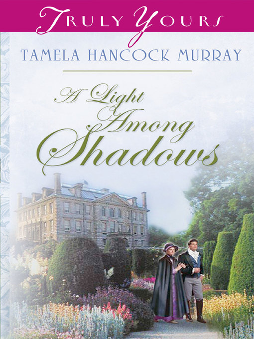 Title details for Light Among Shadows by Tamela Hancock Murray - Available
